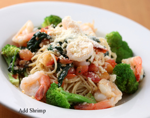 ubR[ق񑐃XpQeBj @Broccoli & Spinach Spaghettini@$15.99
Add Chicken $4.99@Add Shrimp $6.99@Add Salmon $7.99